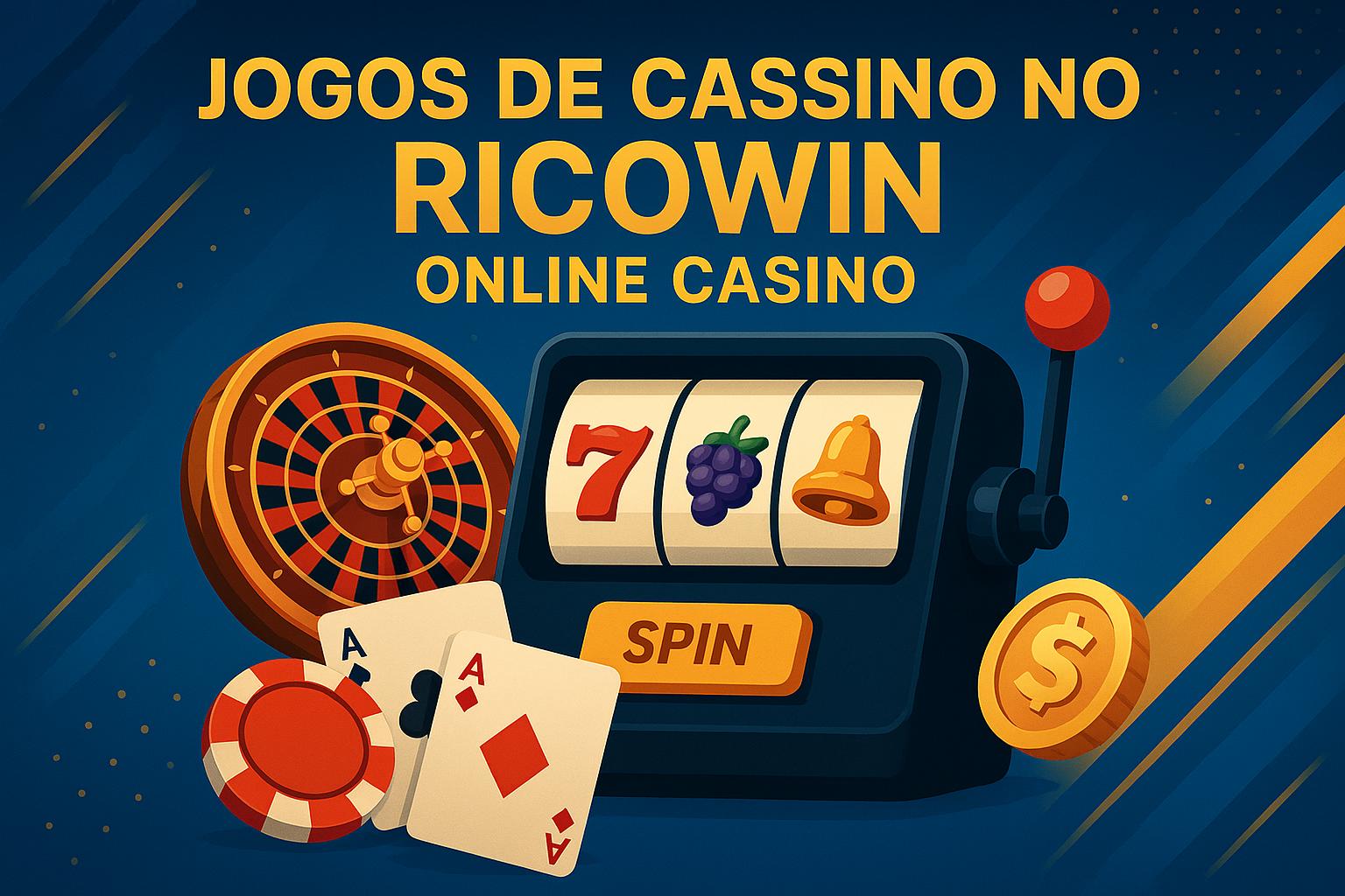 Jogos de cassino online inovadores e emocionantes na RICOWIN  